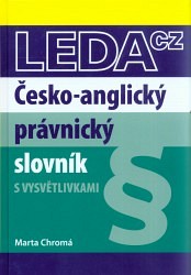 Česko-anglický právnický slovník s vysvětlivkami