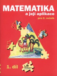 Matematika a její aplikace pro 2. ročník - 1. díl