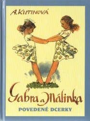 Gabra a Málinka povedené dcerky