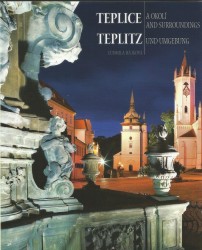 Teplice a okolí / Teplice and Surroundings / Teplitz und Umgebung