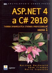 ASP.NET 4 a C# 2010 - tvorba dynamických stránek profesionálně, kniha 1