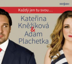Kateřina Kněžíková & Adam Plachetka - Každý jen tu svou... - CD mp3