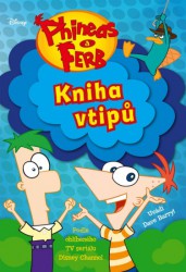 Phineas a Ferb - Kniha vtipů
