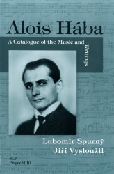 Alois Hába A Catalogue of the Music and Writtings