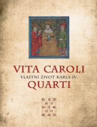 Vita Caroli Quarti: Vlastní život Karla IV.