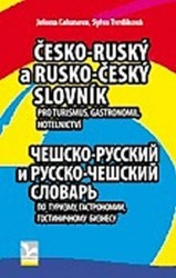 Česko-ruský a rusko-český slovník - Pro turismus, gastronomii, hotelnictví