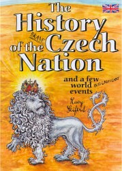 The History of the Brave Czech Nation and a Few World Insignificant Events