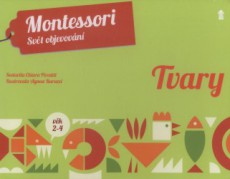 Tvary - Montessori: Svět objevování