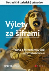 Výlety za šiframi - Praha a Středočeský kraj