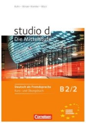 Studio d - Die Mittelstufe B2/2: Kurs- und Übungsbuch