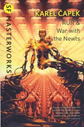 R.U.R. & War with the Newts