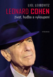 Leonard Cohen: Život, hudba a vykoupení