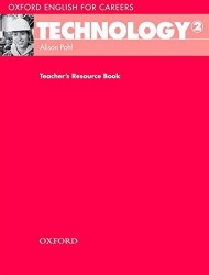 Oxford English for Careers: Technology 2: Teacher s Resource Book