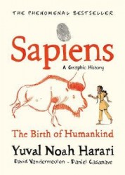Sapiens - A Graphic History - The Birth of Humankind