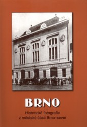 Brno - Historické fotografie z městské části Brno-sever