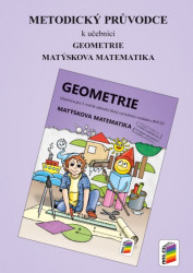 Metodický průvodce k učebnici Geometrie pro 3. ročník: Matýskova matematika