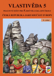 Vlastivěda 5 - Česká republika jako součást Evropy (pracovní sešit)