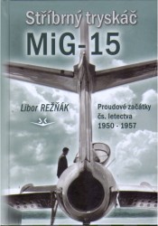 Stříbrný tryskáč MiG-15