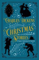 Charles Dickens´ Christmas Stories