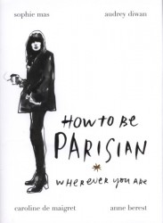 How to be Parisian