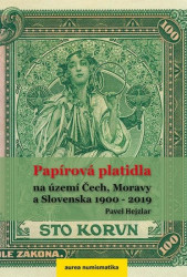 Papírová platidla na území Čech, Moravy a Slovenska 1900-2019