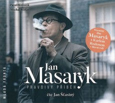 Jan Masaryk: Pravdivý příběh - CD mp3