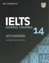 Cambridge IELTS 14 General Training - Student´s Book with Answers