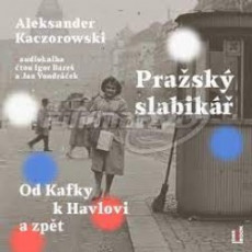 Pražský slabikář - Od Kafky k Havlovi a zpět - CD mp3