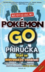 Pokémon GO - Neoficiální příručka