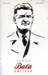 Tomáš Baťa zblízka