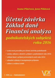 Účetní závěrka. Základ daně. Finanční analýza podnikatelských subjektů 2016