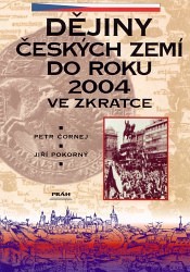 Dějiny českých zemí do roku 2004 ve zkratce