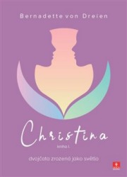 Christina, kniha I. - Dvojčata zrozená jako světlo