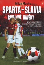 Sparta – Slavia. Rivalové navěky