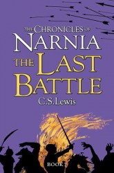 The Chronicles of Narnia - The Last Battle
