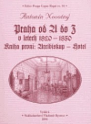 Praha od A do Z v letech 1820-1850