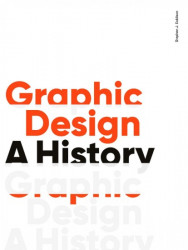 Graphic Design: A History