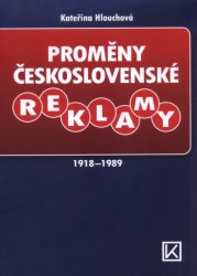 Proměny československé reklamy 1918-1989