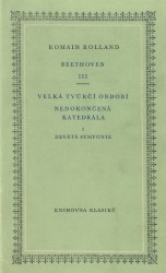 Beethoven III Velká tvůrčí období devátá symfonie