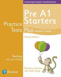Practice Tests Plus Pre A1 Starters - Teacher´s Guide