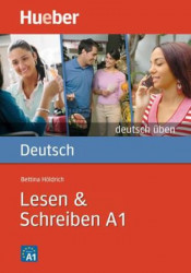 Deutsch üben - Lesen & Schreiben A1