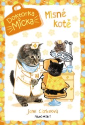 Doktorka Micka - Mlsné kotě