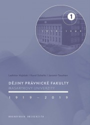 Dějiny Právnické fakulty Masarykovy univerzity 1919–2019/1/ 1919–1989