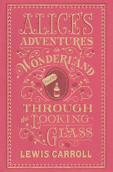 Alice´s Adventures in Wonderland & Through the Looking-Glass