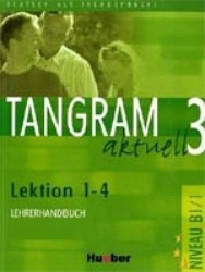 Tangram aktuell 3/1 - Lektion 1 - 4