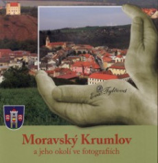 Moravský Krumlov a jeho okolí ve fotografiích