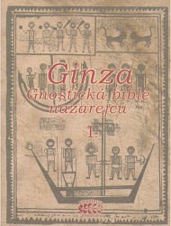 Ginza - Gnostická bible nazarejců I