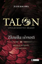 Talon: Společenstvo draků - Zkouška věrnosti