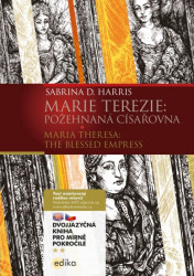 Marie Terezie: Požehnaná císařovna / Maria Theresa: The Blessed Empress B1/B2