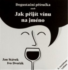Degustační příručka aneb jak přijít vínu na jméno